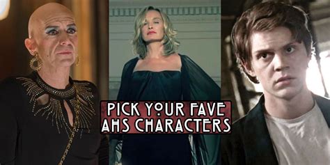 rate these ahs characters and we ll guess your favorite season
