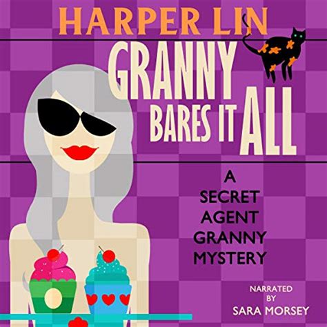 granny bares it all secret agent granny book 4 audible audio edition