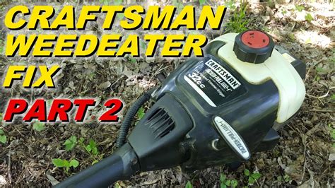 craftsman weedeater wont start part  carb  fuel lines youtube