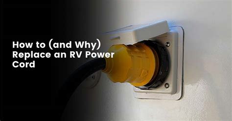 replace  rv power cord rvwhisperer