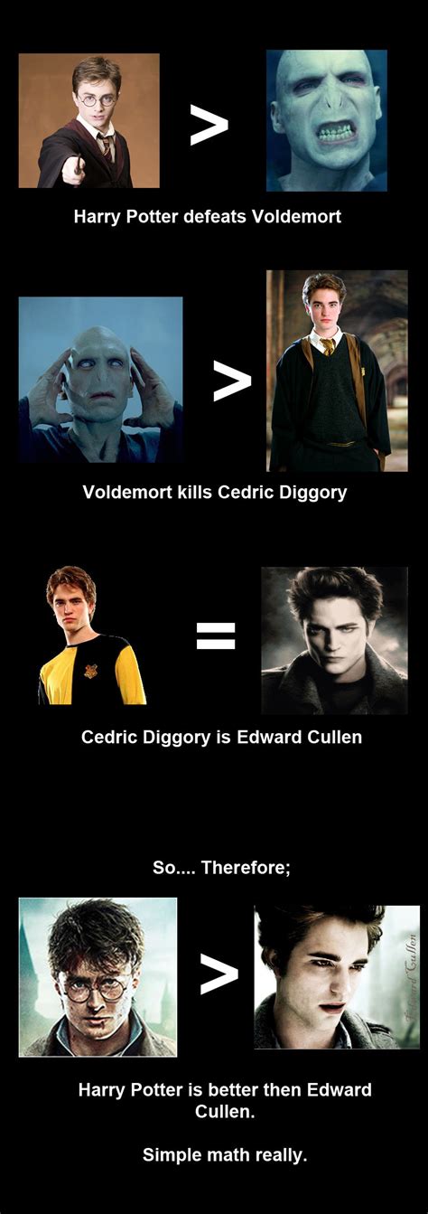 harry potter is better then edwardcullen simple math