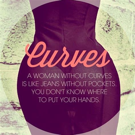 i love curvy girls quote quote number 694327 picture