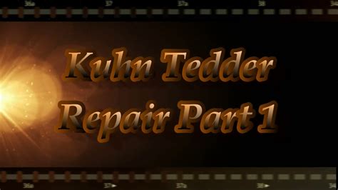 kuhn hay tedder repair part  youtube