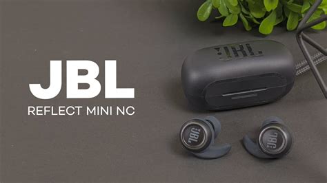 jbl reflect mini nc earbuds review youtube