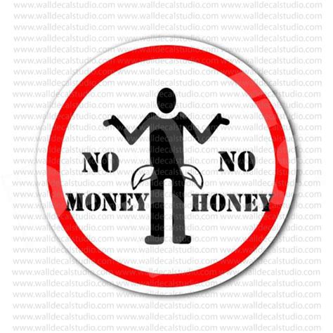 buy  money  honey funny sign sticker  print