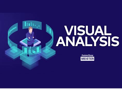 write  visual analysis customessaymeistercom