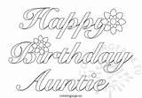 Birthday Happy Aunt Auntie Coloring Pages Cards Drawing Printable Color Clipart Print Getcolorings Getdrawings Coloringpage Eu sketch template