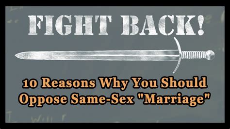 10 reasons why you should oppose same sex marriage youtube