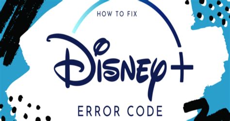 troubleshoot disney  error code