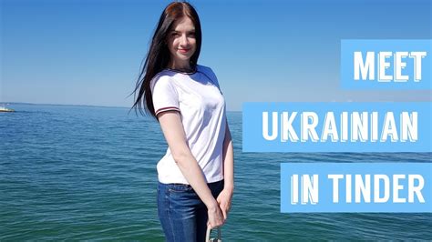 How To Meet Ukrainian Girl In Tinder Youtube