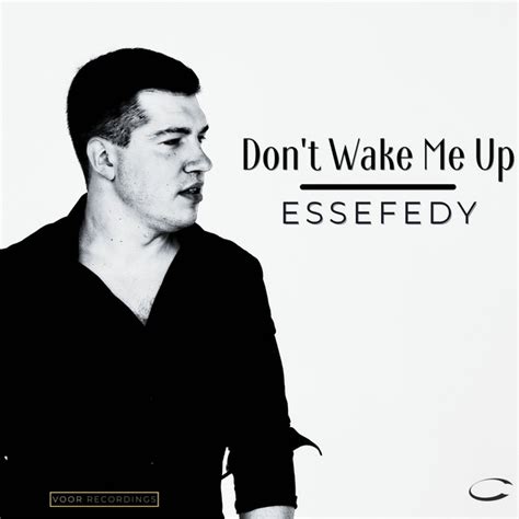 Don T Wake Me Up Single By Essefedy Spotify