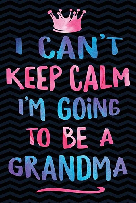 I Cant Keep Calm Im Going To Be A Grandma Gag T For Grandma