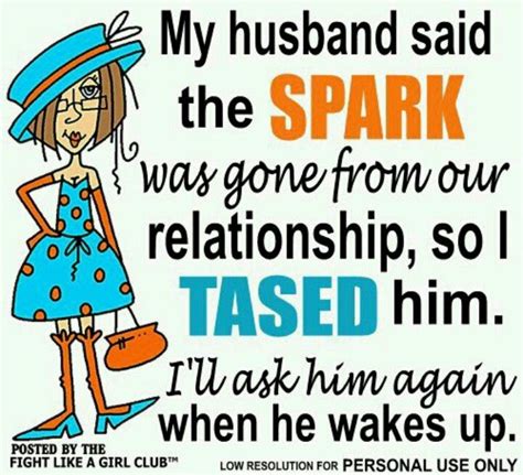 Be Careful What You Ask For Husband Quotes Funny Fun Quotes Funny