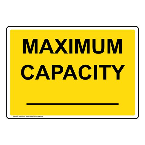 custom maximum capacity sign nhe 9581 industrial notices