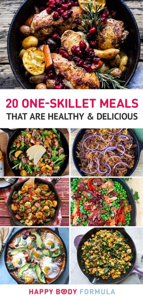 20 one skillet meals that are healthy and delicious happy body formula