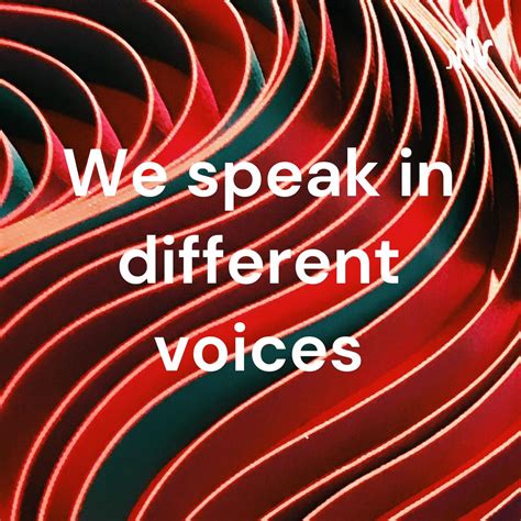 fighting    weve loved  speak   voices