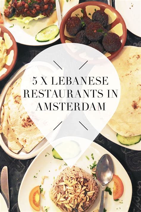de lekkerste libanese restaurants  amsterdam amsterdam travel guide amsterdam city