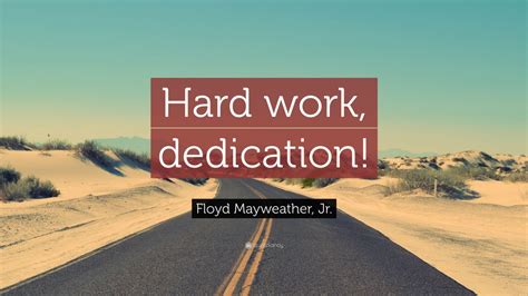 floyd mayweather jr quote hard work dedication  wallpapers