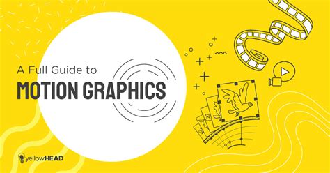 motion graphics  guide  advertisers yellowhead
