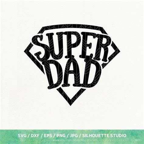 super dad svg files fathers day dxf png eps  etsy   super