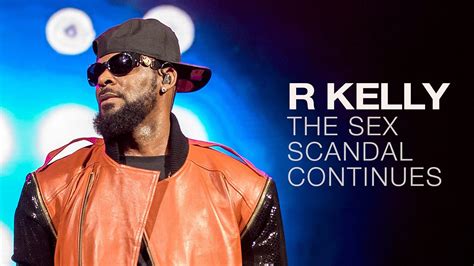 Bbc Iplayer R Kelly The Sex Scandal Continues