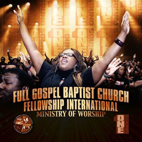 Full Gospel Baptist Church Fellowship International Ministry Of Worship