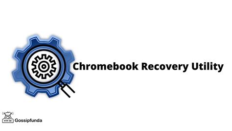 chromebook recovery utility gossipfunda