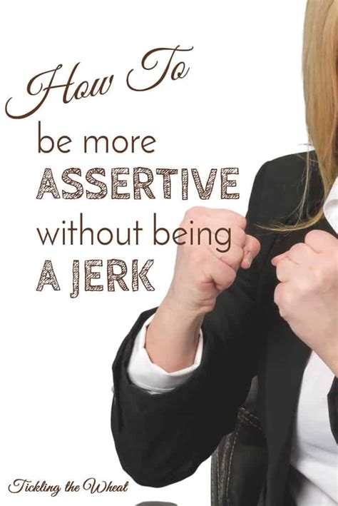 how to be more assertive without being a jerk