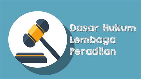 dasar hukum lembaga peradilan nasional  indonesia freedomsiana