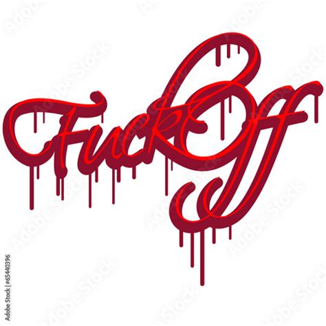 Fuck Off Graffiti Logo Buy This Stock Illustration And Explore