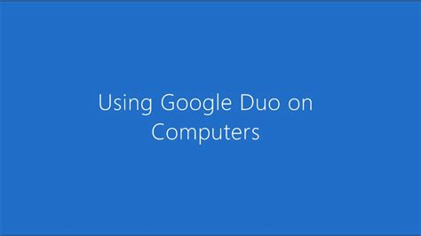 google duo  computers youtube