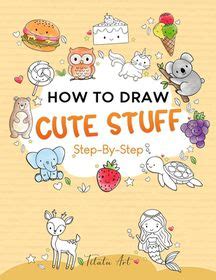 draw cute stuff  kids simple  easy step  step guide book  draw cute