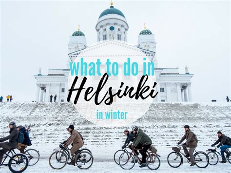 What To Do In Helsinki In Winter Traditional And Unique