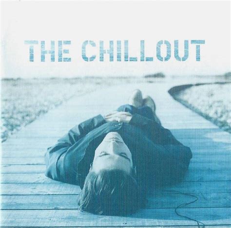 The Chillout 2001 Cd Discogs