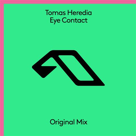 eye contact by tomas heredia releases anjunabeats