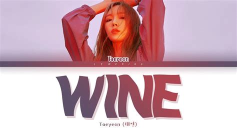 Taeyeon Wine 「lyrics」 English Translation