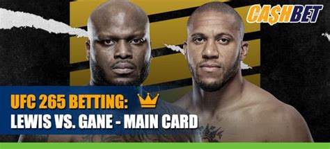ufc 265 lewis vs gane main card betting info odds and predictions