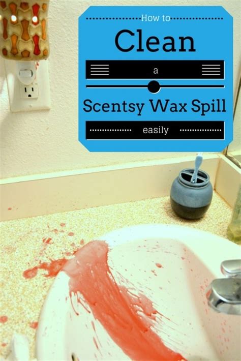 clean  spilled scentsy wax easily mommy snippets