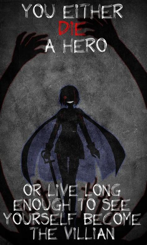 [image 617895] You Either Die A Hero Or You Live Long