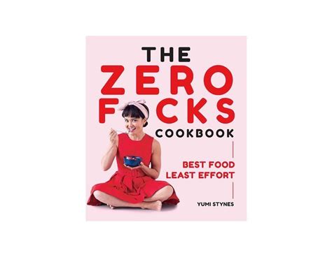 The Zero F Cks Cookbook Cuisine Magazine From New Zealand To The World