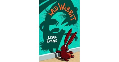 wed wabbit  lissa evans