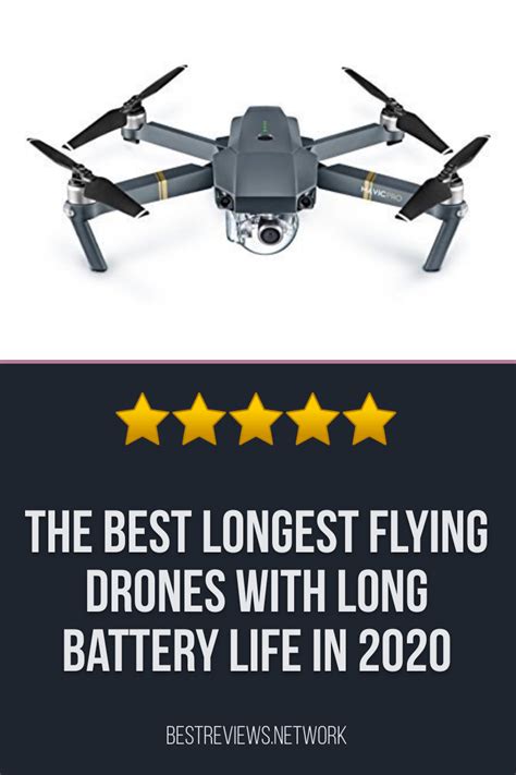 longest flying drones  long battery life   battery