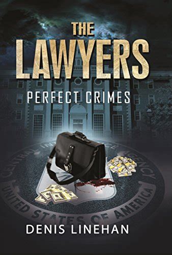 The Lawyers Perfect Crimes Kindle Edition By Denis Linehan
