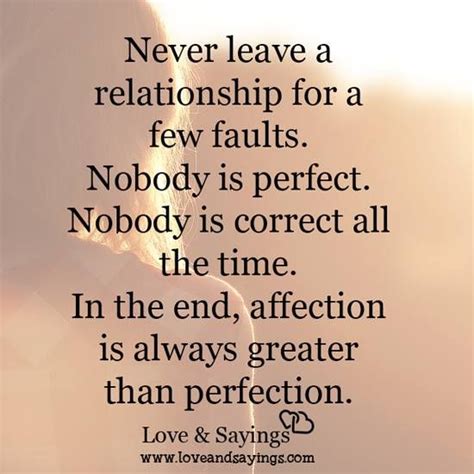 In The End Affection Is Always Greater Than Perfection Leaving A