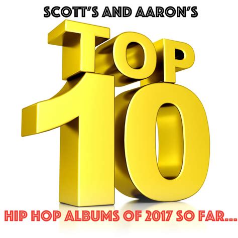 scotts  aarons top ten hip hop albums      madisonian