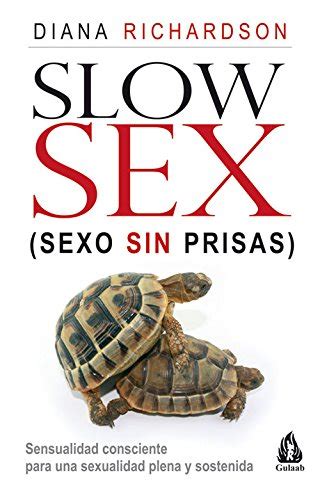Télécharger Slow Sex Slow Swx Sexo Sin Prisas Pdf En Ligne