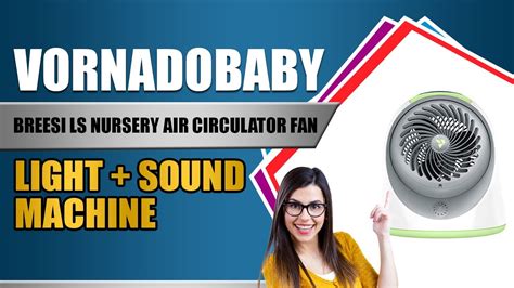 vornadobaby breesi ls nursery air circulator fan light sound machi