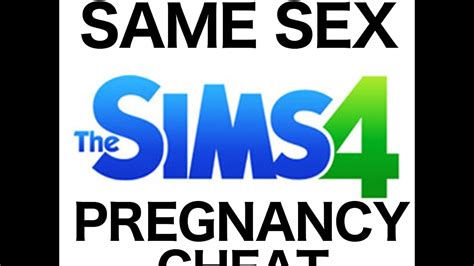 the sims 4 same sex pregnancy cheat without mods youtube