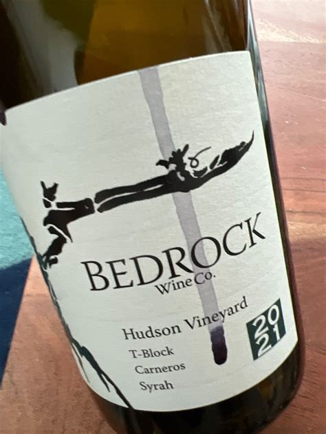 2021 Bedrock Wine Co Syrah T Block Hudson Vineyard Usa California