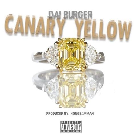 dai burger canary yellow lyrics genius lyrics